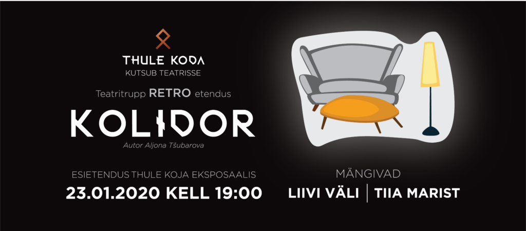 Thule Koja teatrietendus "Kolidor"